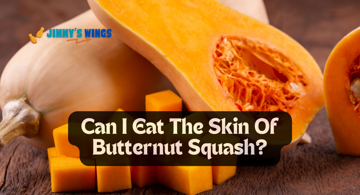 Can I Eat The Skin Of Butternut Squash?