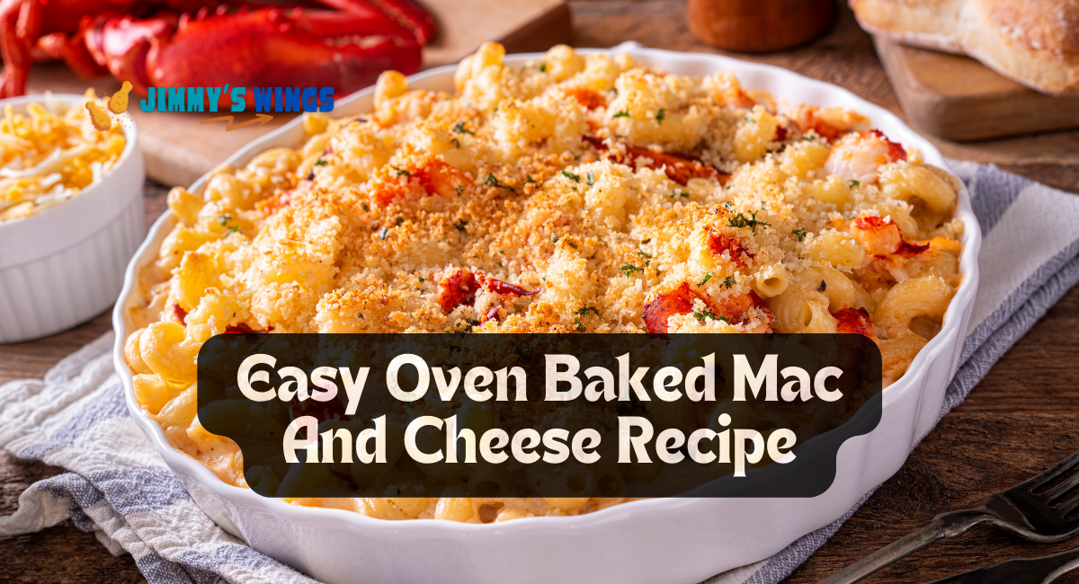 Easy Oven Baked Mac And Cheese Recipe