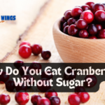 How Do You Eat Cranberries Without Sugar?