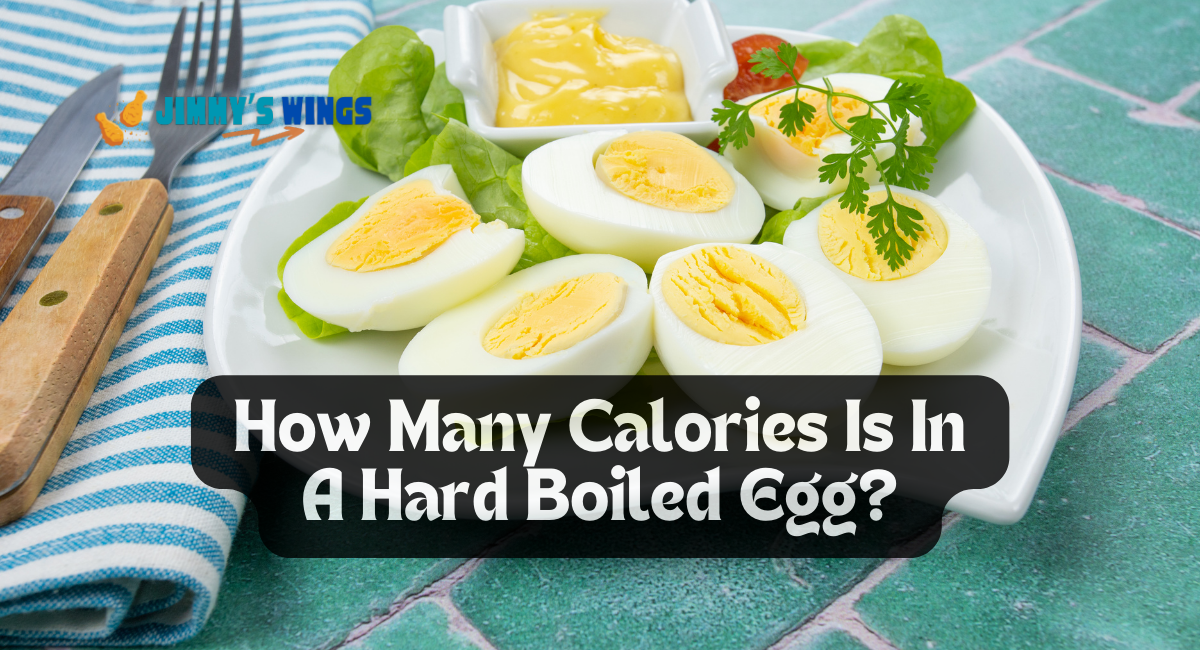 How Many Calories Is In A Hard Boiled Egg?