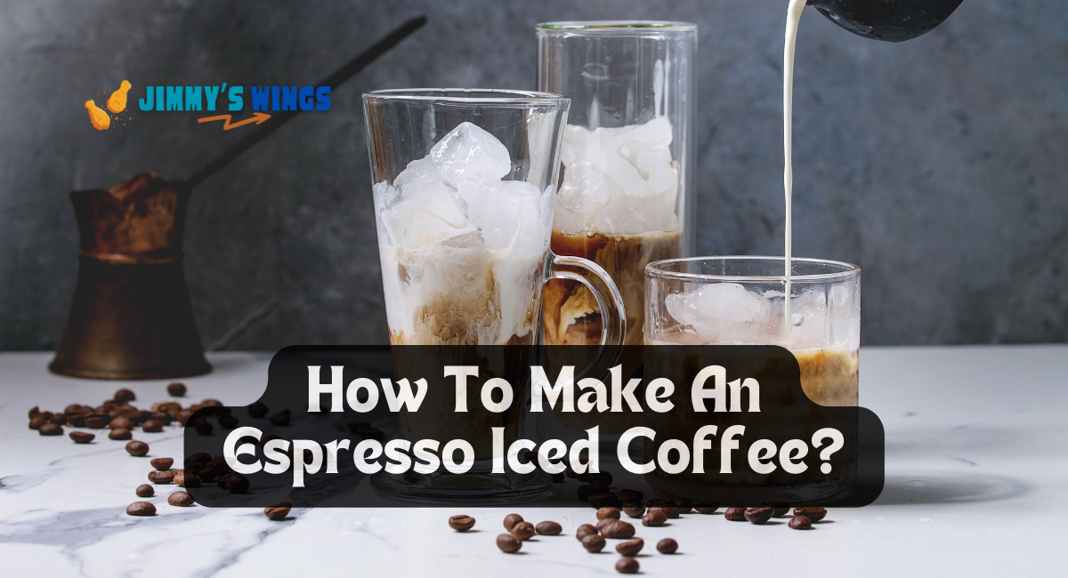 How To Make An Espresso Iced Coffee?