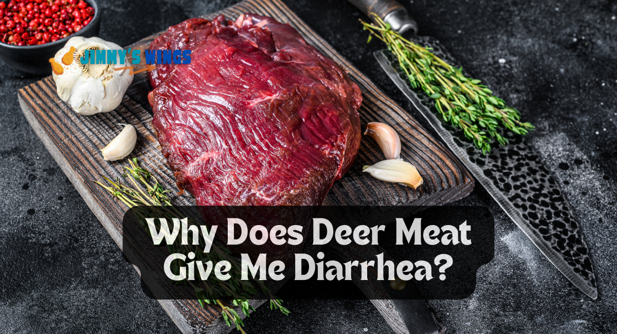 Why Does Deer Meat Give Me Diarrhea?