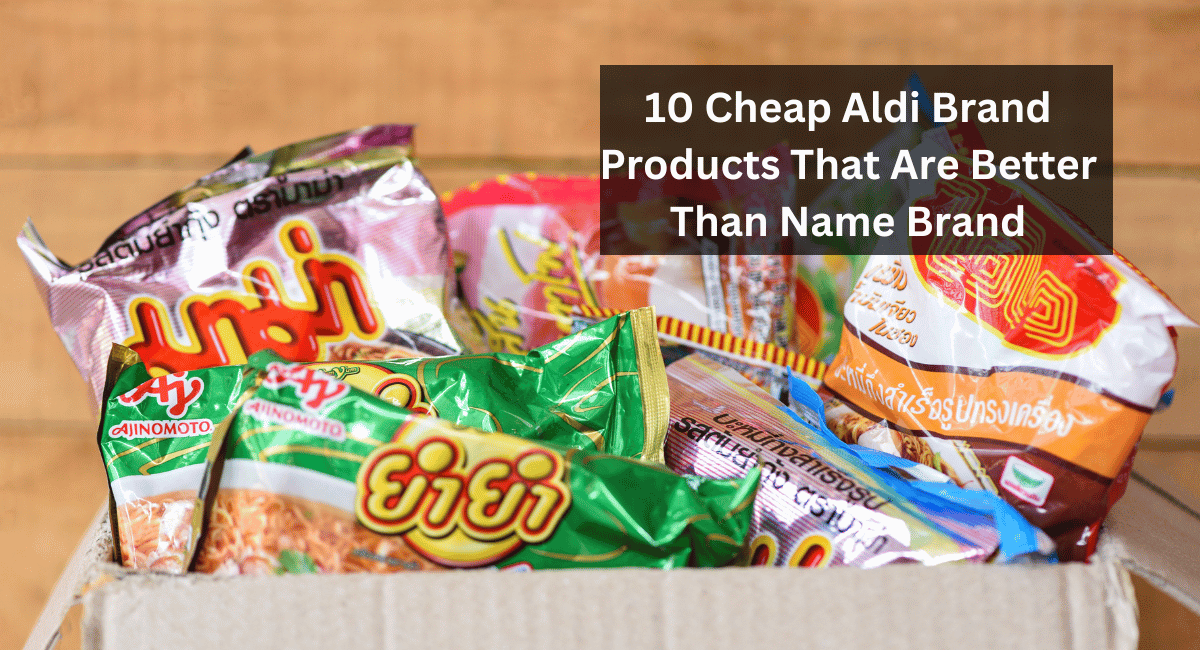 10 Cheap Aldi Brand Products That Are Better Than Name Brand